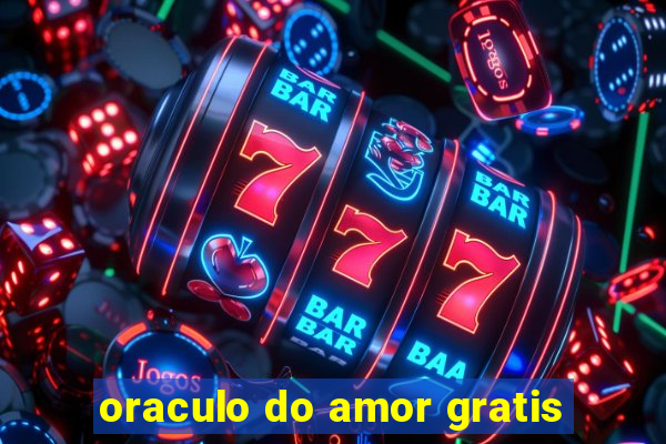 oraculo do amor gratis